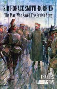 Sir Horace Smith-Dorrien : The Man who Saved the British Army
