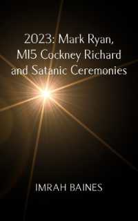 2023 : Mark Ryan, MI5 Cockney Richard and Satanic Ceremonies