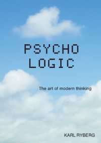 Psycho Logic : The art of modern thinking