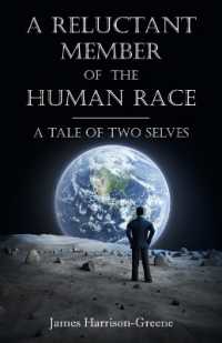 A Reluctant Member of the Human Race : A Tale of Two Selves