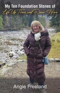 My Ten Foundation Stones of Life Up There and Down Here