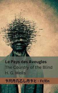 Le Pays des Aveugles / the Country of the Blind : Tranzlaty Française English (Française English)