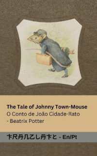 The Tale of Johnny Town-Mouse / O Conto de João Cidade-Rato : Tranzlaty English Português (English Português)