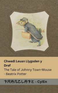 Chwedl Leuan Llygoden y Dref / the Tale of Johnny Town-Mouse : Tranzlaty Cymraeg English (Cymraeg English)