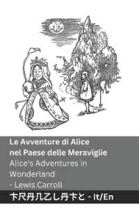 Le Avventure di Alice nel Paese delle Meraviglie / Alice's Adventures in Wonderland : Tranzlaty Italiano English (Italiano English) （B&w）