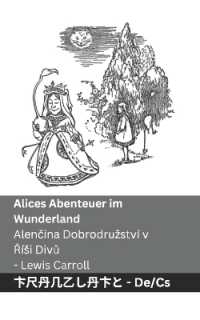 Alices Abenteuer im Wunderland / Alenčina Dobrodruzství v Řísi Divů : Tranzlaty Deutsch Čestina (Deutsch Čestina) （B&w）