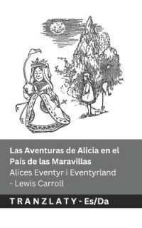 Las Aventuras de Alicia en el País de las Maravillas / Alices Eventyr i Eventyrland : Tranzlaty Español Dansk (Español Dansk) （B&w）