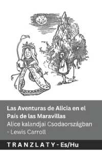 Las Aventuras de Alicia en el País de las Maravillas / Alice kalandjai Csodaországban : Tranzlaty Español Magyar (Español Magyar) （B&w）
