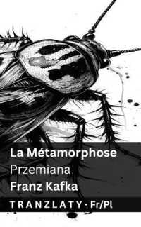 La Métamorphose / Przemiana : Tranzlaty Français Polsku (Français Polsku)