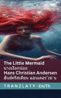 The Little Mermaid / นางเงือกน้อย : Tranzlaty English ไทย