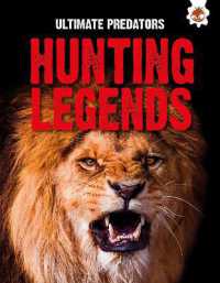 Ultimate Predators: Hunting Legends (Ultimate Predators)