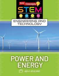 Power and Energy (Key Concepts in Stem: Engineering and Technology) （Library Binding）