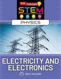 Electricity and Electronics (Key Concepts in Stem: Physics) （Library Binding）