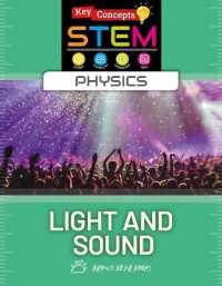 Light and Sound (Key Concepts in Stem: Physics) （Library Binding）
