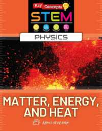 Matter, Energy, and Heat (Key Concepts in Stem: Physics) （Library Binding）
