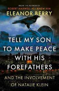 Tell My Son to Make Peace with His Forefathers : And the Involvement of Natalie Klein