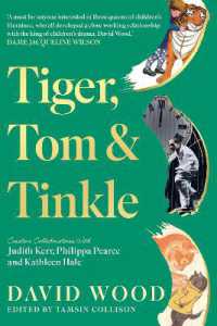 Tiger, Tom & Tinkle : Creative Collaborations with Judith Kerr, Philippa Pearce and Kathleen Hale