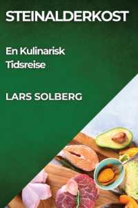Steinalderkost : En Kulinarisk Tidsreise
