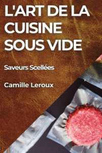 L'Art de la Cuisine Sous Vide : Saveurs Scellées