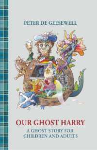 Our Ghost Harry : A Ghost Story for Children and Adults