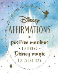 Disney Affirmations : Positive mantras to bring Disney magic and mindfulness to every day