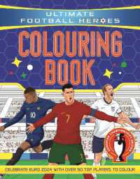 Ultimate Football Heroes Colouring Book : Revised & Updated Euro 2024 Edition