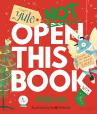 Yule Not Open This Book : A ridiculously funny festive story for kids, big and small! (Do Not Open This Book)