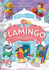 Hotel Flamingo: Frosty Fiesta (Hotel Flamingo)