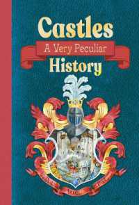 Castles: a Very Peculiar History