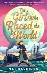 The Girl Who Raced the World : a page-turning retelling of the beloved classic around the World in Eighty Days