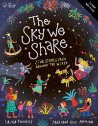 The Sky We Share : Star Stories from around the World
