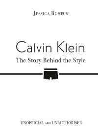 Calvin Klein: The Story Behind the Style
