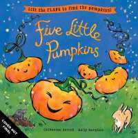 Five Little Pumpkins : A lift-the-flap Halloween picture book
