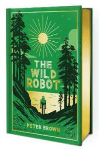 The Wild Robot : The deluxe full-colour collector's edition
