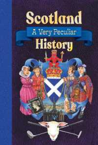 Scotland : A Very Peculiar History