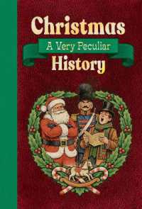 Christmas: a Very Peculiar History