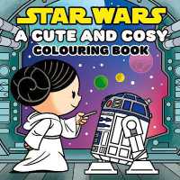 Star Wars: A Cute and Cosy Colouring Book