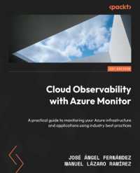 Cloud Observability with Azure Monitor : A practical guide to monitoring your Azure infrastructure and applications using industry best practices