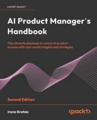 AI Product Manager's Handbook : The ultimate playbook to unlock AI product success with real-world insights and strategies （2ND）