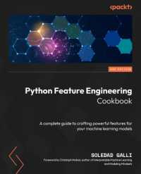 Python Feature Engineering Cookbook : A complete guide to crafting powerful features for your machine learning models （3RD）