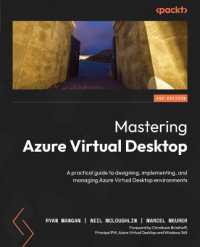 Mastering Azure Virtual Desktop : A practical guide to designing, implementing, and managing Azure Virtual Desktop environments （2ND）