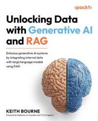 Unlocking Data with Generative AI and RAG : Enhance generative AI systems by integrating internal data with large language models using RAG