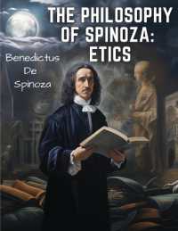 The Philosophy of Spinoza : Etics