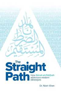 The Straight Path : How Surah al-Fatiha Addresses Modern Ideologies