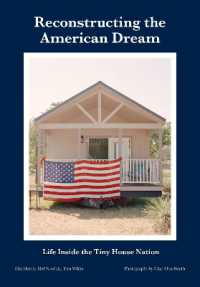 Reconstructing the American Dream : Life inside the Tiny House Nation