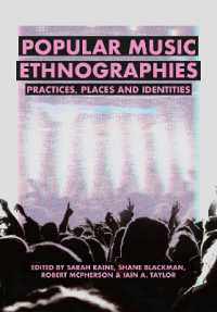 Popular Music Ethnographies : Practices, Places and Identities (Bcmcr New Directions in Media and Cultural Research)