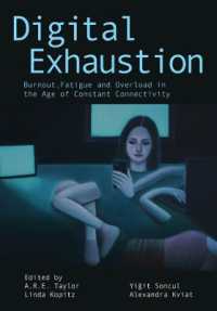 Digital Exhaustion : Burnout, Fatigue and Overload in the Age of Constant Connectivity