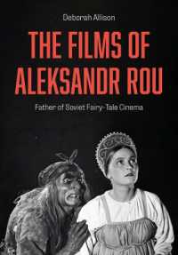 The Films of Aleksandr Rou : Father of Soviet Fairy-Tale Cinema