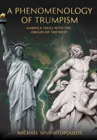 A Phenomenology of Trumpism : America Talks with the Origin of the West