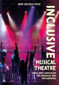 Inclusive Musical Theatre : Tools and Curriculum for Rehearsal and Performance